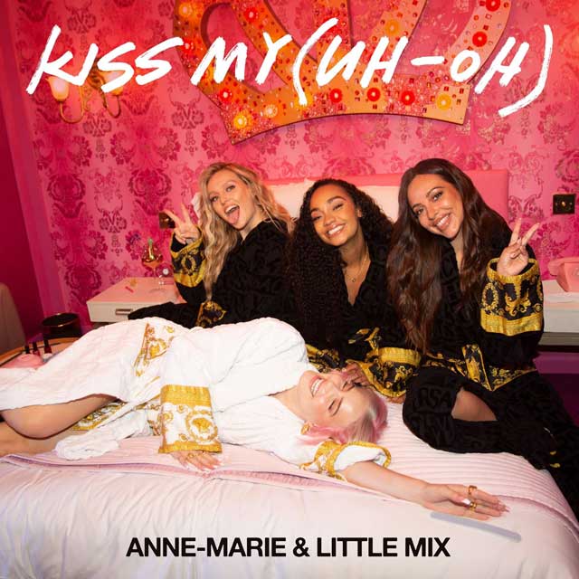 Anne-Marie con Little Mix: Kiss my (uh oh) - portada