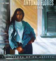 Antonio Flores: 10 años. La Leyenda de un Artista - portada mediana