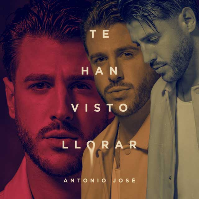 Antonio José: Te han visto llorar - portada