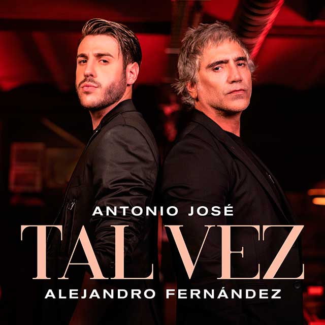 Antonio José con Alejandro Fernández: Tal vez - portada