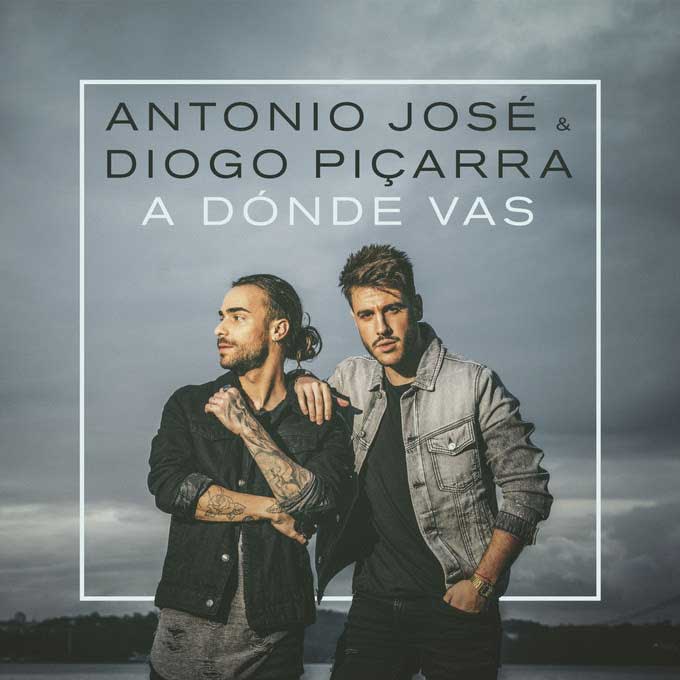 Antonio José con Diogo Piçarra: A dónde vas - portada