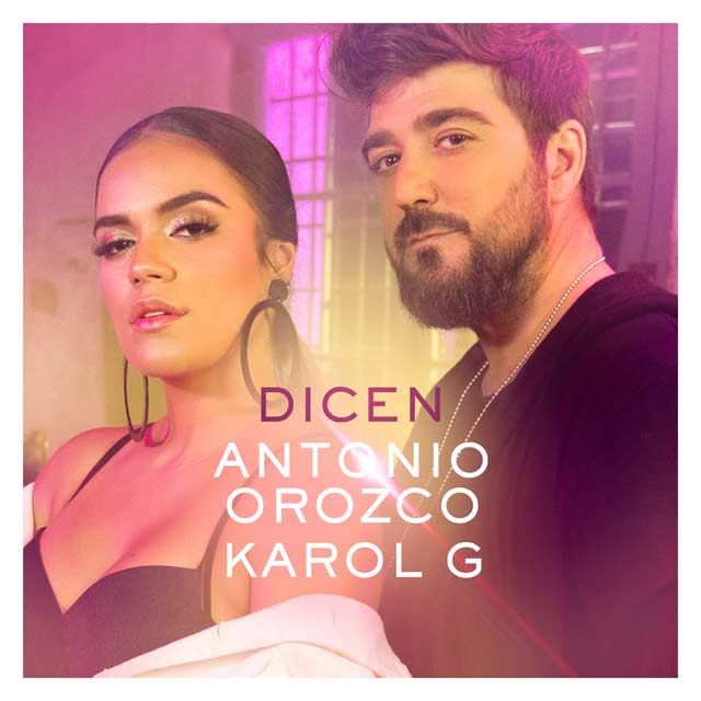 Antonio Orozco con Karol G: Dicen - portada