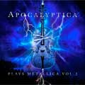 Apocalyptica: Plays Metallica, Vol. 2 - portada reducida