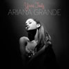 Ariana Grande: Yours truly - portada reducida