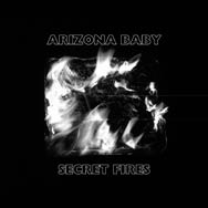 Arizona Baby: Secret fires - portada mediana