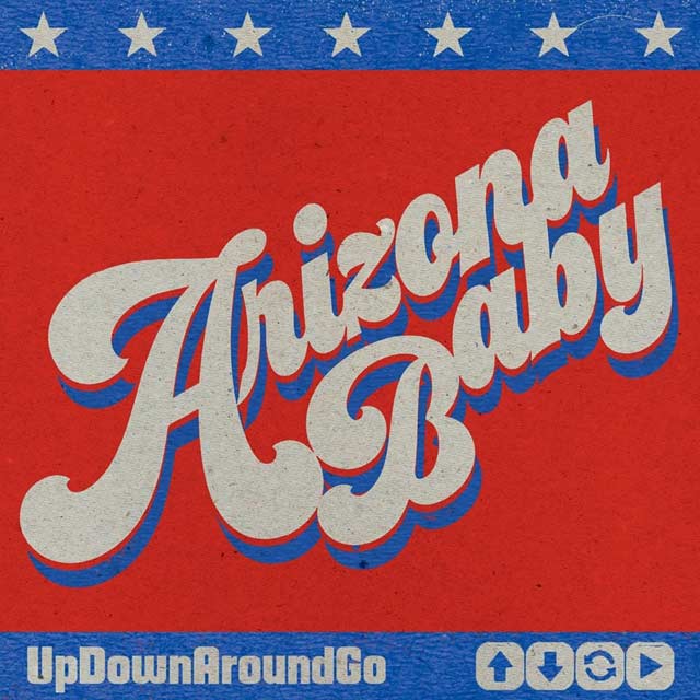Arizona Baby: Up down around go - portada