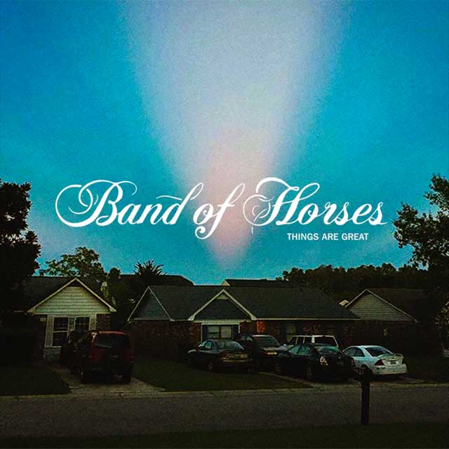 Band of horses: Things are great - portada
