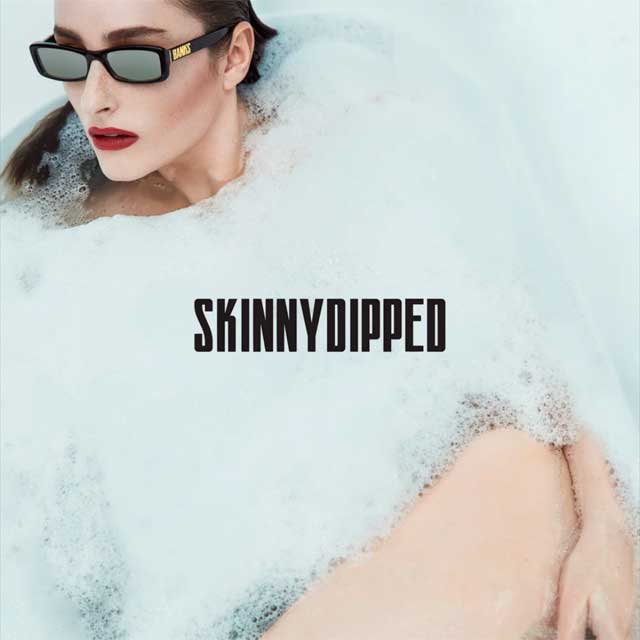 BANKS: Skinnydipped - portada