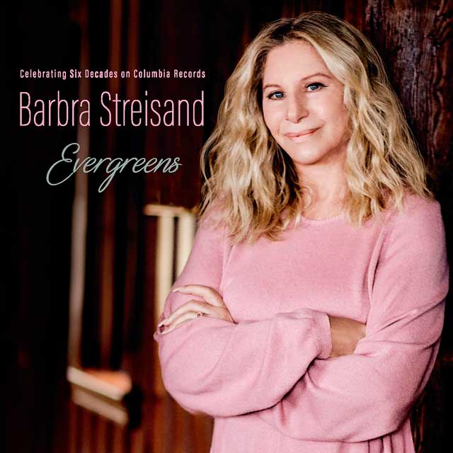Barbra Streisand: Evergreens celebrating six decades on Columbia Records - portada