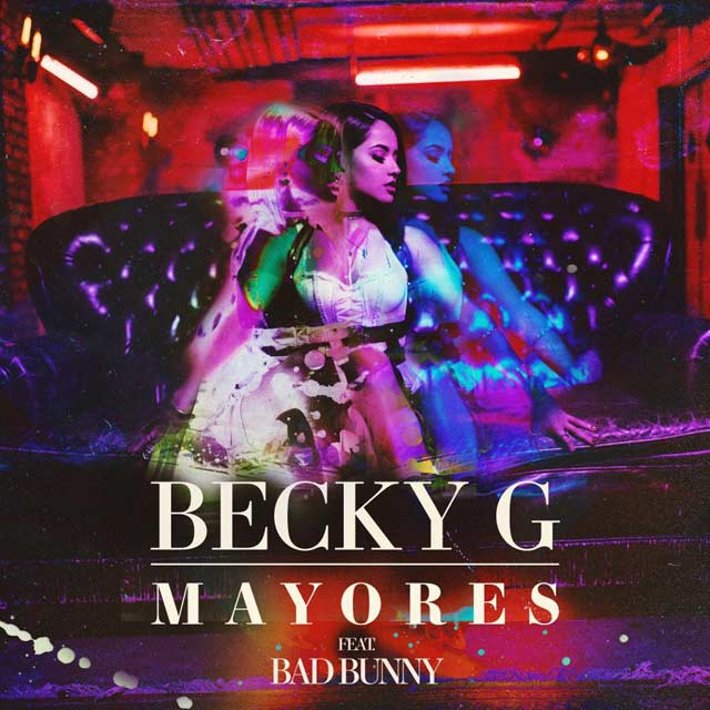Becky G con Bad Bunny: Mayores - portada