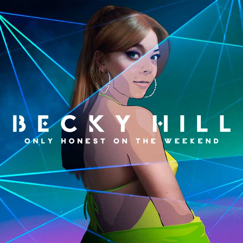 Becky Hill: Only honest on the weekend - portada
