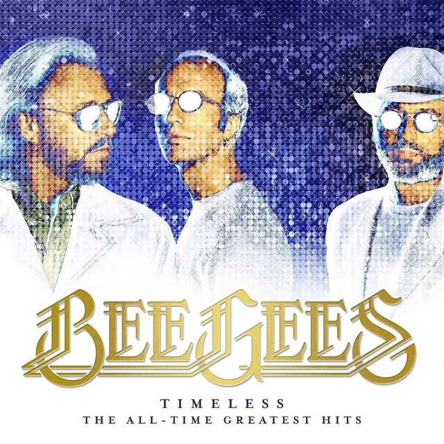 Bee Gees: Timeless The all time greatest hits, la portada del disco