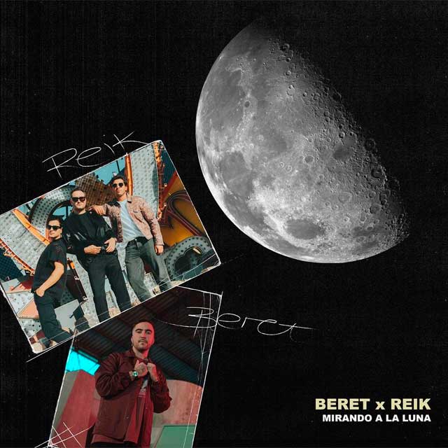 Beret con Reik: Mirando a la luna - portada