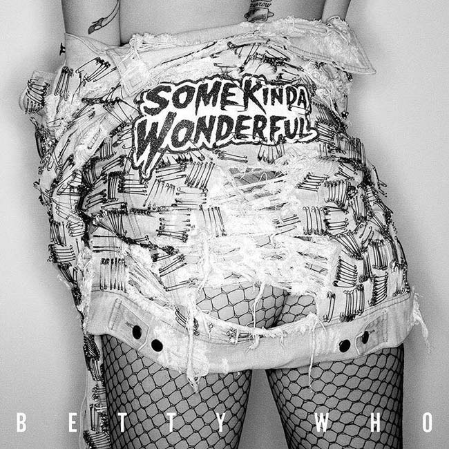 Betty Who: Some kinda wonderful - portada