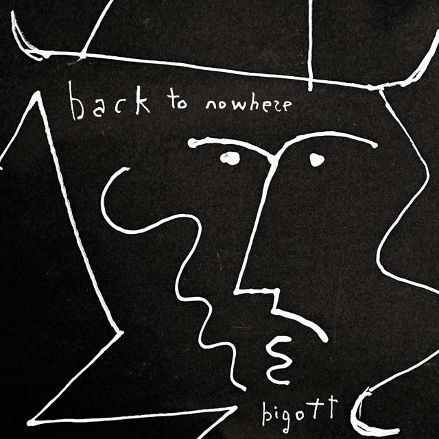 Bigott: Back to nowhere - portada