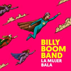 Billy Boom Band: La mujer bala - portada mediana