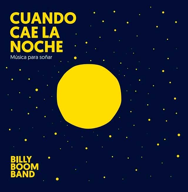 Billy Boom Band: Cuando cae la noche, música para soñar - portada