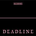 BLACKPINK: Deadline - portada reducida