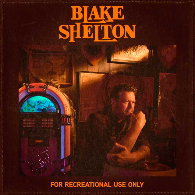 Blake Shelton: For recreational use only - portada