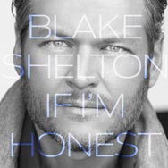 Blake Shelton: If I'm honest - portada mediana