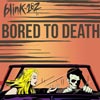 Blink-182: Bored to death - portada reducida
