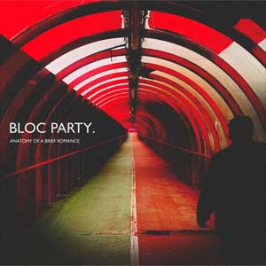 Bloc Party: Anatomy of a brief romance - portada mediana