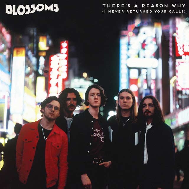 Blossoms: There's a reason why (I never returned your calls) - portada