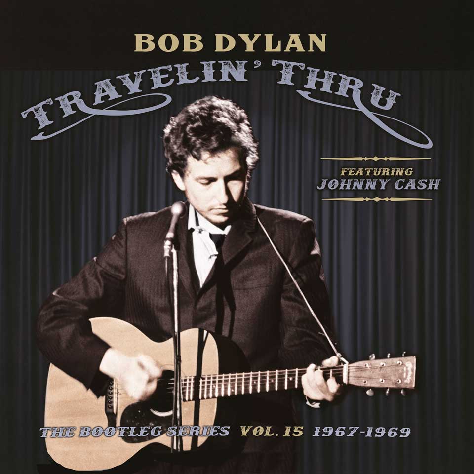 Bob Dylan: Travelin' Thru, 1967 - 1969: The Bootleg Series Vol. 15 - con  Johnny Cash, la portada del disco