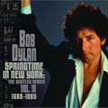 Bob Dylan: Springtime in New York: The Bootleg Series, Vol. 16 / 1980-1985 - portada reducida