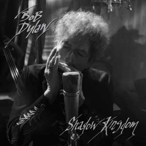 Bob Dylan: Shadow kingdom - portada mediana