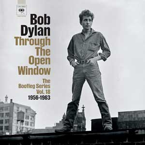 Bob Dylan: Through the open window. The bootleg series Vol. 18: 1956-1963 - portada mediana