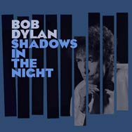 Bob Dylan: Shadows in the night - portada mediana
