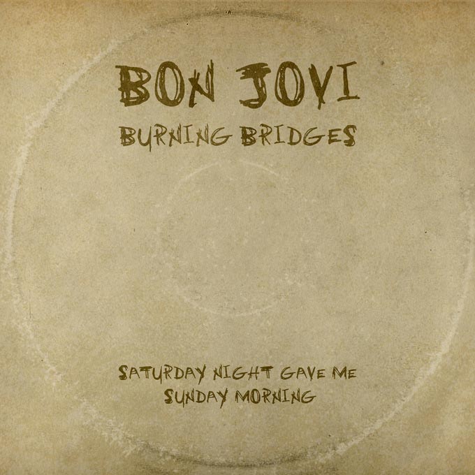 Bon Jovi: Saturday night gave me Sunday morning - portada
