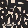 Broken Social Scene: Old dead young: B-Sides & rarities - portada reducida