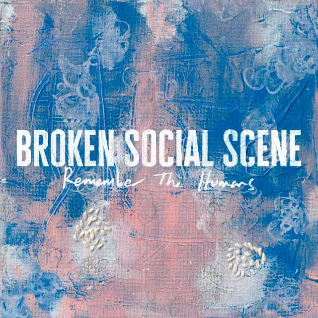 Broken Social Scene: Remember the humans - portada
