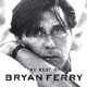 Bryan Ferry: The best of - portada reducida