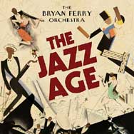Bryan Ferry: The jazz age - portada mediana