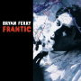 Bryan Ferry: Frantic - portada reducida