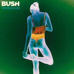 Bush: The kingdom - portada mediana