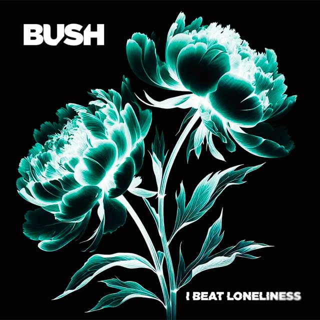 Bush: I beat loneliness - portada