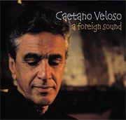 Caetano Veloso: A Foreign Sound - portada mediana