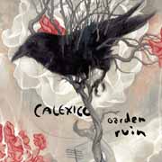 Calexico: Garden Ruin - portada mediana
