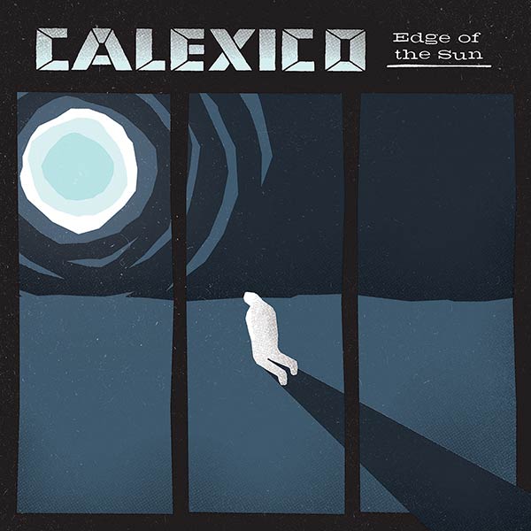 Calexico: Edge of the sun - portada