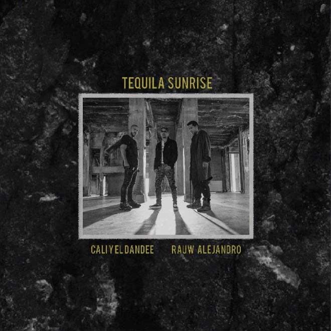 Cali y El Dandee con Rauw Alejandro: Tequila sunrise - portada