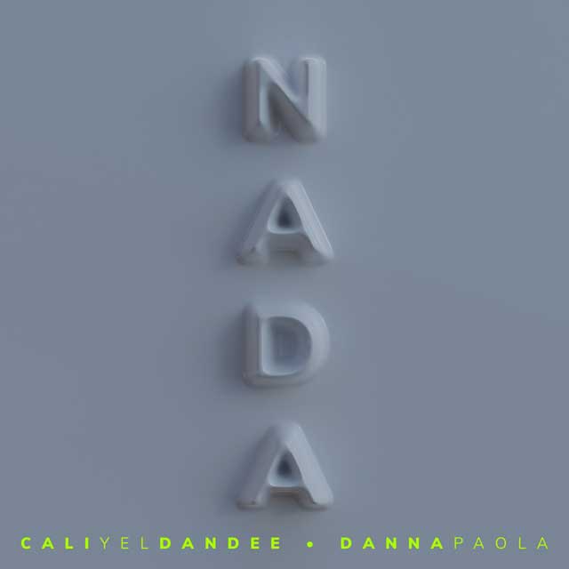 Cali y El Dandee con Danna Paola: Nada - portada