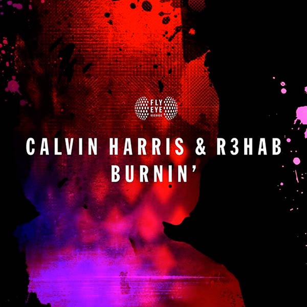 Calvin Harris con R3hab: Burnin' - portada