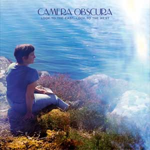 Camera Obscura: Look to the east, look to the west - portada mediana