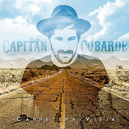 Capitán Cobarde: Carretera vieja - portada