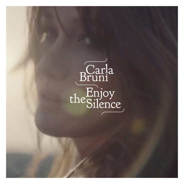 Carla Bruni: Enjoy the silence - portada