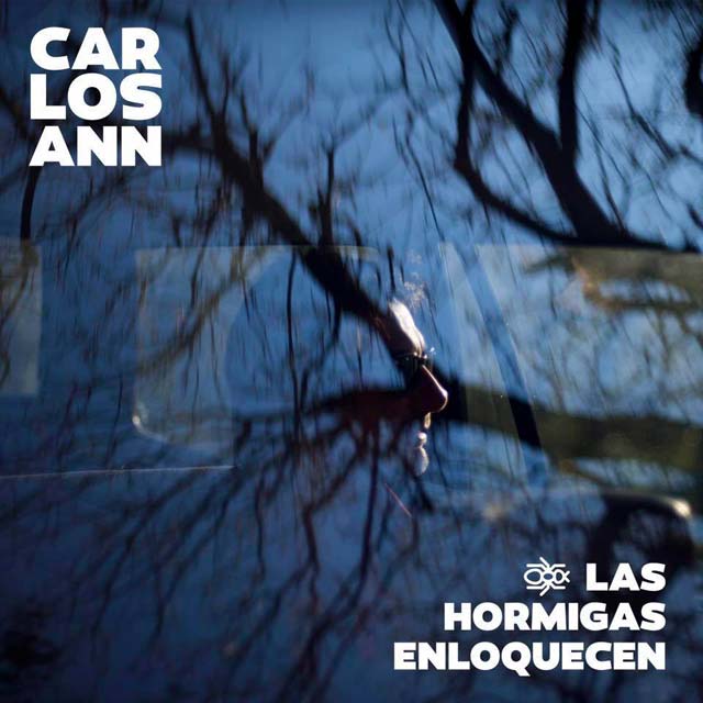 Carlos Ann: Las hormigas enloquecen - portada